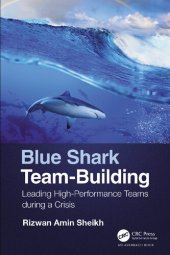 book Blue Shark Team-Building: Leading High-Performance Teams During a Crisis