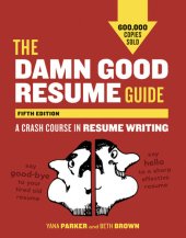 book The Damn Good Resume Guide: A Crash Course in Resume Writing