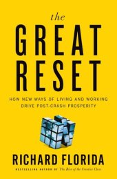 book The Great Reset: How the Post-Crash Economy Will Change the Way We Live and Work