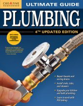 book Ultimate Guide: Plumbing, 4th Updated Edition (Creative Homeowner) 800+ Photos; Step-by-Step Projects and Comprehensive How-To Information on ... Techniques for DIY (Ultimate Guides)