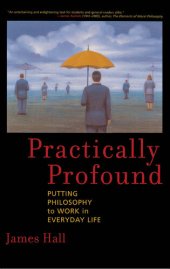 book Practically Profound: Putting Philosophy to Work in Everyday Life