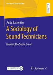 book A Sociology of Sound Technicians: Making the Show Go on