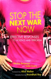 book Stop the Next War Now: Effective Responses to Violence and Terrorism