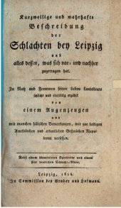 book Kurzweilige und wahrhaftige Beschreibung der Schlachten bei Leipzig und alles dessen, was sich vor- und nachher zugetragen hat