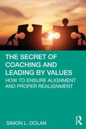 book The Secret of Coaching and Leading by Values: How to Ensure Alignment and Proper Realignment