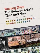 book Training Days: The Subway Artists Then and Now