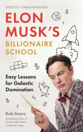 book Elon Musk’s: Billionaire School