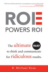 book ROE Powers ROI: Ultimate Way to Think and Communicate for Ridiculous Results