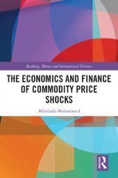 book The Economics and Finance of Commodity Price Shocks (Banking, Money and International Finance)