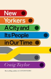 book New Yorkers: A City and Its People in Our Time