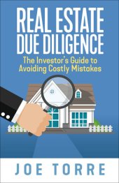 book Real Estate Due Diligence: The Investor's Guide to Avoiding Costly Mistakes