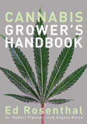 book Cannabis Grower's Handbook: The Complete Guide to Marijuana and Hemp Cultivation