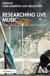 book Researching Live Music: Gigs, Tours, Concerts and Festivals