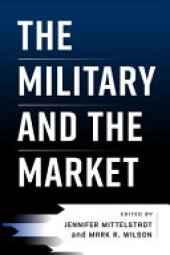 book The Military and the Market