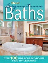 book Best Signature Baths: Over 100 Luxurious Bathrooms from Top Designers