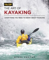 book The Art of Kayaking: Everything You Need to Know about Paddling