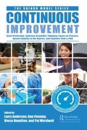 book Continuous Improvement: Seek Perfection, Assure Quality at Its Source, Embrace Scientific Thinking, Focus on Process, and Improve Flow & Pull