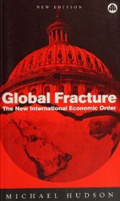 book Global Fracture: The New International Economic Order