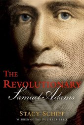 book The Revolutionary: Samuel Adams