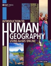 book Introduction to Human Geography Using ArcGIS Online J Chris Carter