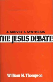 book Jesus Debate: A Survey and Synthesis