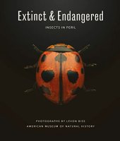 book Extinct & Endangered: Insects in Peril