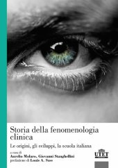 book Storia della fenomenologia clinica. Le origini, gli sviluppi, la scuola italiana