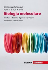 book Biologia molecolare. Struttura e dinamica di genomi e proteomi. Con e-book