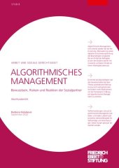 book ALGORITHMISCHES MANAGEMENT : Bewusstsein, Risiken und Reaktion der Sozialpartner / Abschlussbericht