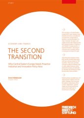 book THE SECOND TRANSITION : Why Central Eastern Europe Needs Proactive Industrial and Innovation Policy Now