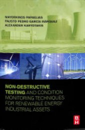 book Non-Destructive Testing and Condition Monitoring Techniques for Renewable Energy Industrial Assets