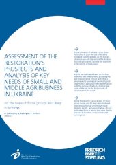 book ASSESSMENT OF THE RESTORATION’S PROSPECTS AND ANALYSIS OF KEY NEEDS OF SMALL AND MIDDLE AGRIBUSINESS IN UKRAINE on the basis of focus groups and deep interviews