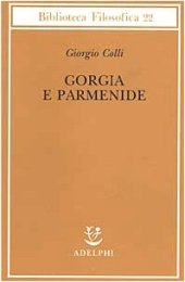 book Gorgia e Parmenide. Lezioni 1965-1967