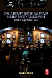 book Civil Aircraft Electrical Power System Safety Assessment: Issues and Practices