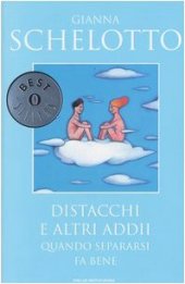 book Distacchi e altri addii. Quando separarsi fa bene