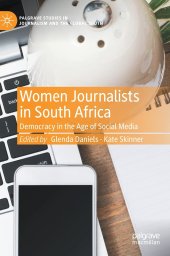 book Women Journalists in South Africa: Democracy in the Age of Social Media