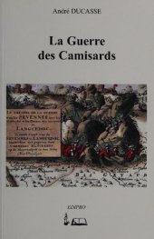 book La Guerre des camisards: La résistance huguenote sous Louis XIV