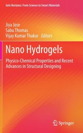 book Nano Hydrogels: Physico-Chemical Properties and Recent Advances in Structural Designing