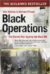 book Black Operations: The Secret War Against the Real IRA