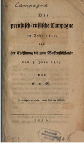 book Die preußisch-russische Campagne, von der Eröffnung bis zum Waffenstillstande vom 5. Juni 1813