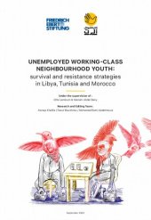 book UNEMPLOYED WORKING-CLASS NEIGHBOURHOOD YOUTH: Survival and resistance strategies in Libya, Tunisia and Morocco