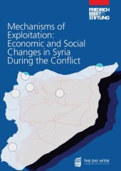 book Mechanisms of Exploitation: Economic and Social Changes in Syria During the Conict