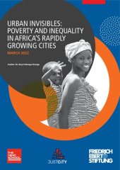 book URBAN INVISIBLES: POVERTY AND INEQUALITY IN AFRICA’S RAPIDLY GROWING CITIES