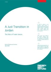 book A Just Transition in Jordan : The Role of Trade Unions