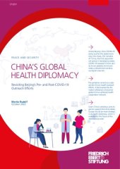 book CHINA’S GLOBAL HEALTH DIPLOMACY : Revisiting Beijing’s Pre- and Post-COVID-19 Outreach Efforts