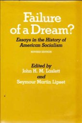 book Failure of a Dream: Essays in the History of American Socialism