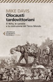 book Olocausti tardovittoriani. El Niño, le carestie e la nascita del Terzo Mondo