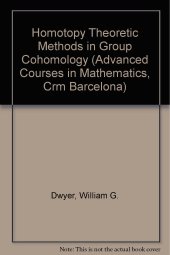 book Homotopy Theoretic Methods in Group Cohomology