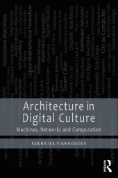 book Architecture in Digital Culture: Machines, Networks and Computation