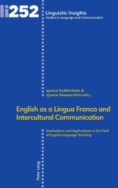 book English as a Lingua Franca and Intercultural Communication: Implications and Applications in the Field of English Language Teaching